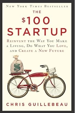 The $100 Startup – Chris Guillebeau